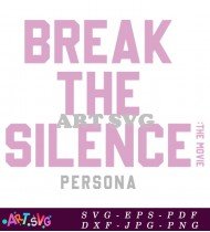 Break The Silence Persona Movie Logo Design SVG