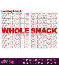 Whole Snack Typography Design Red White Food SVG