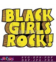 Black Girls Rock Melanin Poppin Graphic Design SVG