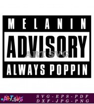 Melanin Advisory Always Poppin Graphic Design SVG