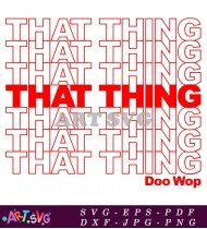 That Thing Doo Wop Style Graphic SVG 1