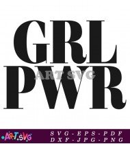 Bold Black Text GRL PWR Design SVG