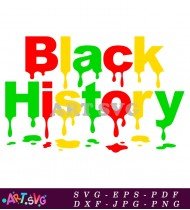 Black History Drip Red Yellow Green Design SVG