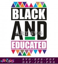 Black And Educated With Black Pattern SVG