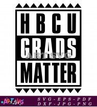 HBCU Grads Matter Quotes For School SVG