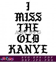 I Miss The Old Kanye West Lyrics SVG 1