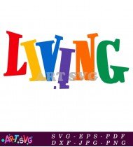 Living Word Art Graphic Design Colorful Vector SVG 1