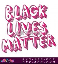 Black Lives Matter Movement Graphic Design SVG