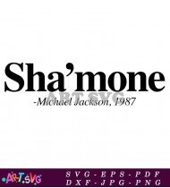 Sha'mone Michael Jackson 1987 Famous Song SVG