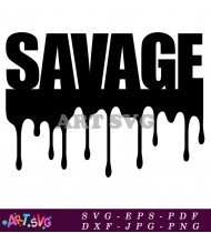 Savage Dripping Black Text Design Vector SVG