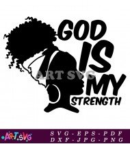 God Is My Strength Black Girl Silhouette SVG