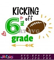 Kicking Off Sixth Grade Football Season SVG