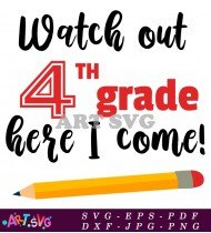 Fourth Grade Watch Out Pencil School SVG