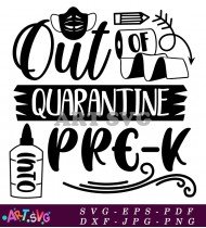 Out Quarantine Pre-K Teacher Clipart SVG 2