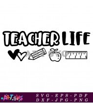 Teacher Life Design Printable Cut File SVG 1