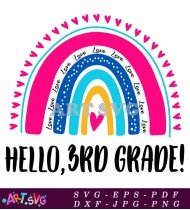 Rainbow Hello 3rd Grade Teacher Love Svg SVG 1