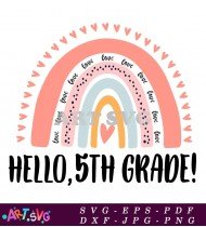 Rainbow Love Heart 5th Grade Back To School SVG