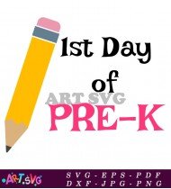 First Day of Pre-K Back To School SVG