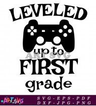 Level Up To First Grade Game Design SVG