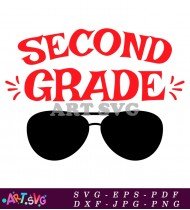 Second Grade Sunglasses Funny Teacher Gift SVG