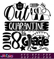 Quarantine Clip Art Out of Quarantine Eighth SVG 2