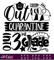 Out Of Quarantine Second Grade Graduation Design SVG