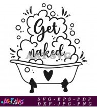 Get Naked Funny Bathroom Decor Sign SVG