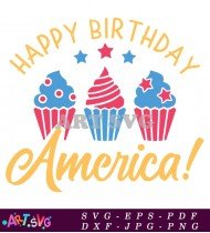 Happy Birthday America 4th of July SVG