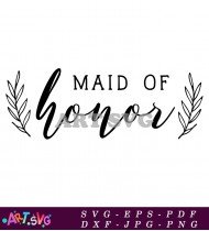 Maid Of Honor Wedding Party Printable Sign SVG 2