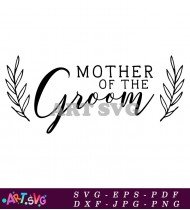 Mother Of The Groom Wedding Party Sign SVG 2