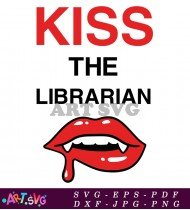 Kiss Kiss The Librarian Vampire Lips SVG 5