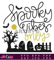 Spooky Vibes Only Halloween Design SVG