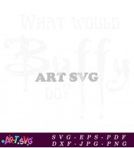 What Would Buffy Do Vector Art SVG