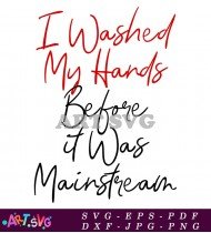 Wash Hands Before Mainstream Coronavirus SVG