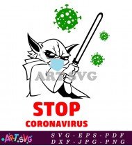 Stop Coronavirus Yoda Coronavirus Funny Design SVG