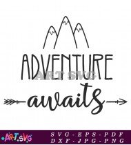 Adventure Awaits Camping Trip Quote Typography SVG