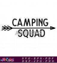 Camping Squad Camping Trip Quote Design SVG