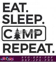 Eat Sleep Camp Repeat Quote Design SVG