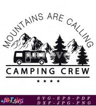 Mountains Calling Camping Crew Outdoors Design SVG