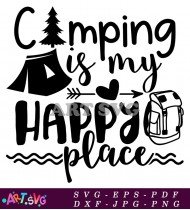 Camping Happy Place Travel Vacation Camper Quotes SVG