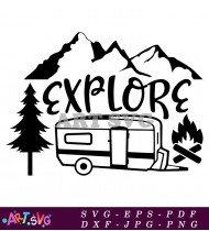 Explore Camping RV Camper Travel Outdoor Life SVG