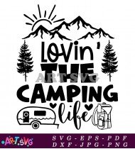 Loving The Camping Life Quotes SVG