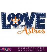 Love My Astros Baseball Svg Vector Graphic SVG