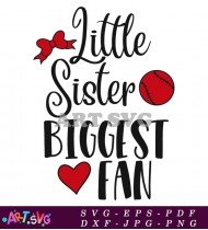 Little Sister Biggest Fan Baseball Stitching Design SVG