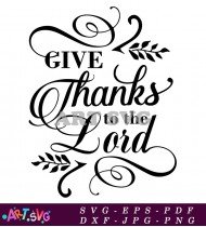 Give Thanks To The Lord Christian Quote Design SVG