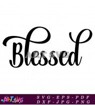 Blessed Christian Saying Spiritual Quotes Faith SVG