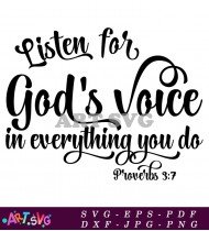 Listen For God's Voice In Everything You Do SVG