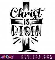 Christian Quote Christ Is Risen SVG