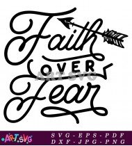 Faith Over Fear Inspirational Quote SVG 1