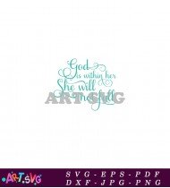 God Is Within Her She Will Not Fall SVG